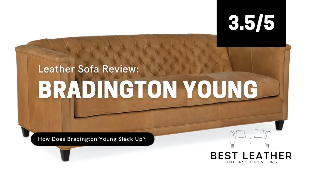 Bradington Young Leather Sofa Review (Are They Good Quality?) Best Leather Couches