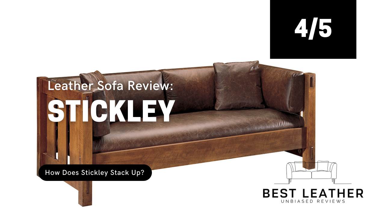 Stickley Leather Sofa Review Are They