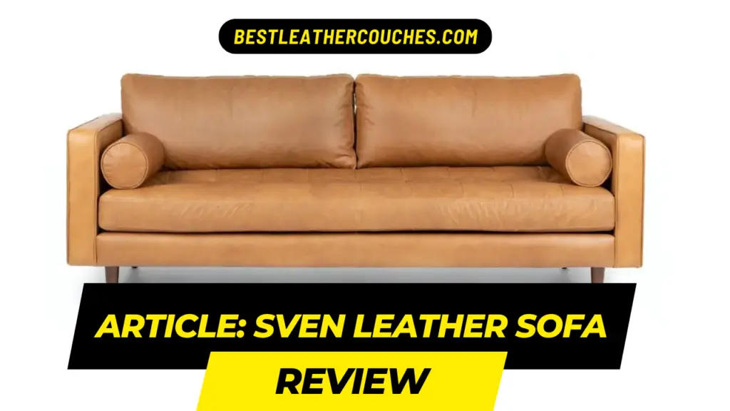 rticle-sven-leather-sofa-review