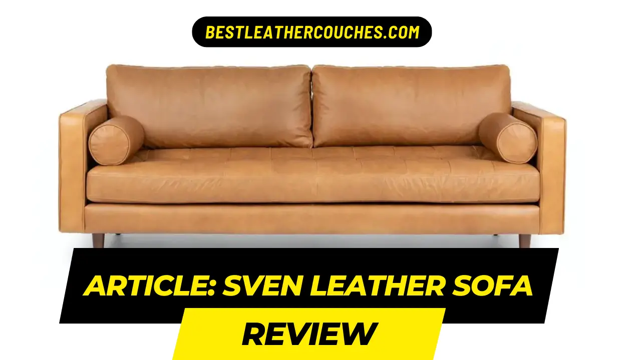 Article Sven Sofa Review Best Leather Couches