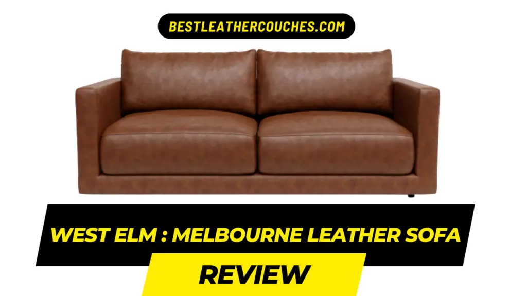 west-elm-melbourne-leather-sofa-review
